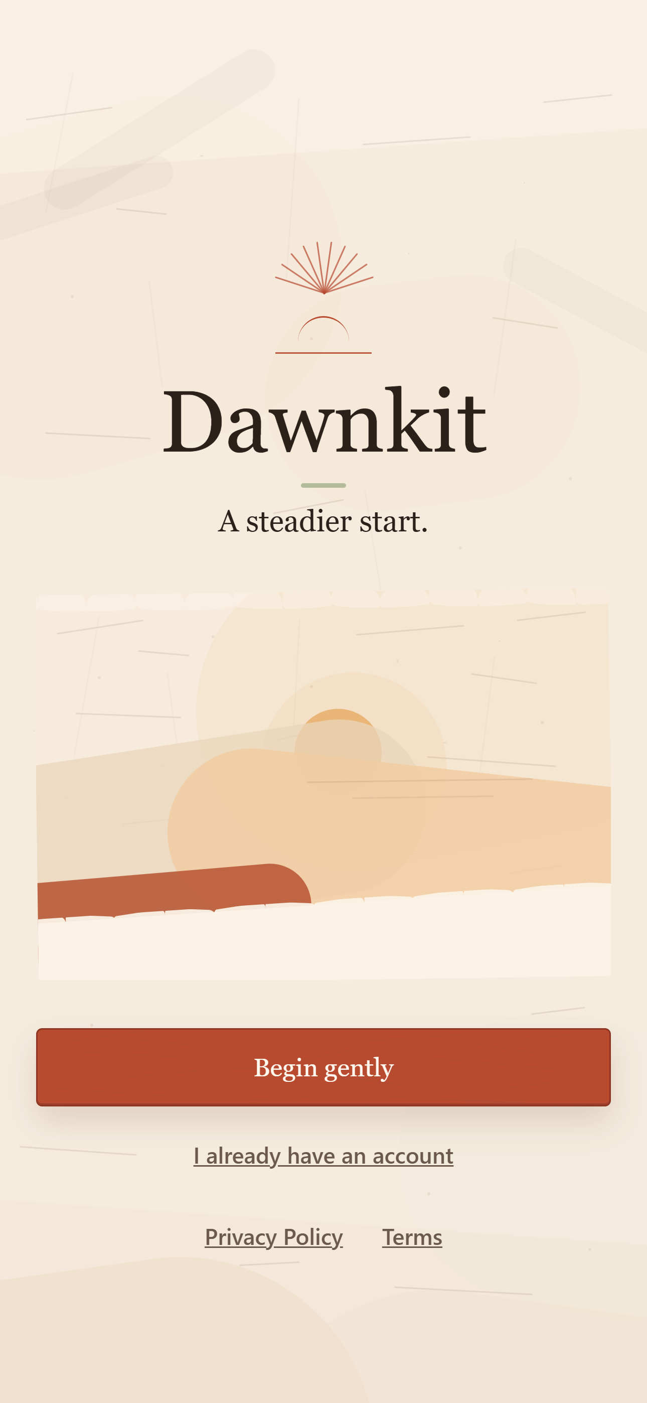 Dawnkit welcome screen with the Dawnkit logo, A steadier start tagline, and Begin gently action.